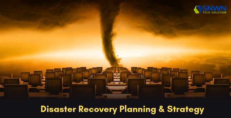 Disaster Recovery Planning & Strategy