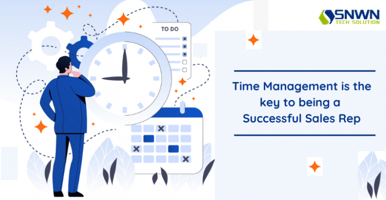 Time Management is the key to being a successful Sales Rep
