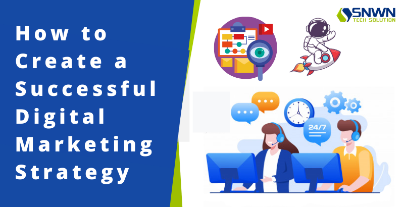 How to Create a Successful Digital Marketing Strategy