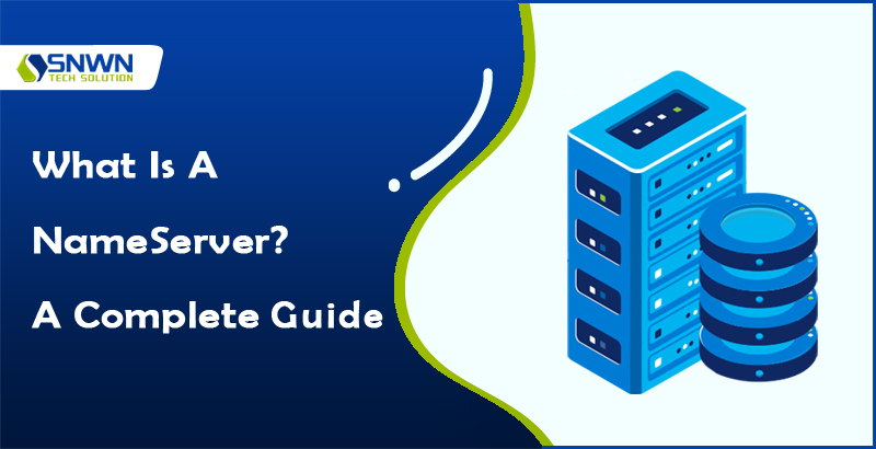 What is name server- a complete Guide