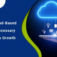 10 Ways Cloud-Based Solutions Necessary For Business Growth